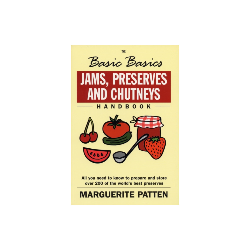 Produktbild för The Basic Basics Jams, Preserves and Chutneys Handbook (häftad, eng)