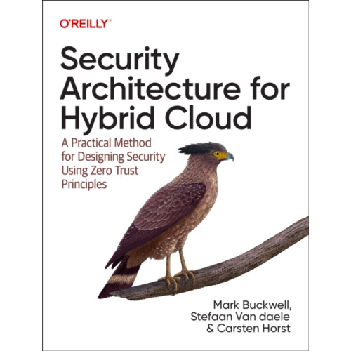 O'Reilly Media Security Architecture for Hybrid Cloud (häftad, eng)