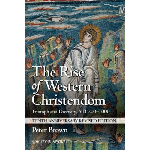 John Wiley And Sons Ltd The Rise of Western Christendom (häftad, eng)
