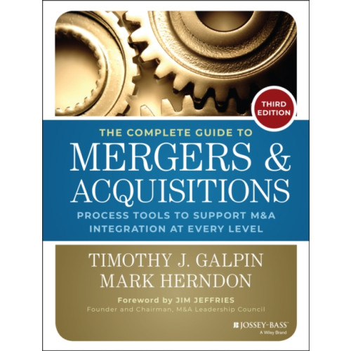 John Wiley & Sons Inc The Complete Guide to Mergers and Acquisitions (inbunden, eng)