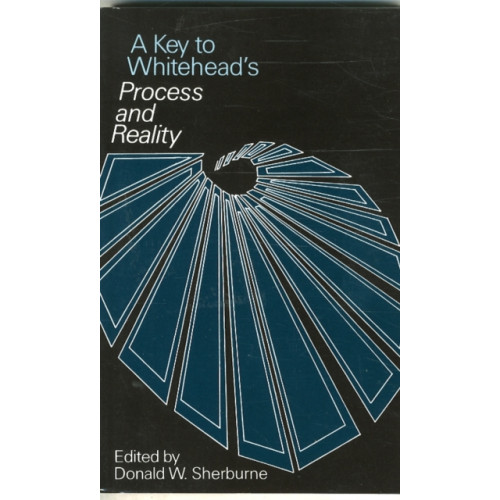 The university of chicago press A Key to Whitehead's Process and Reality (häftad, eng)