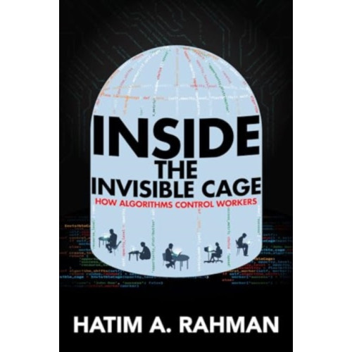 University of california press Inside the Invisible Cage (häftad, eng)