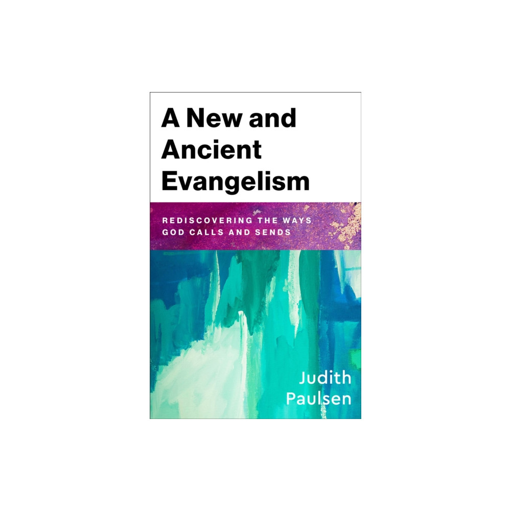 Produktbild för A New and Ancient Evangelism (häftad, eng)