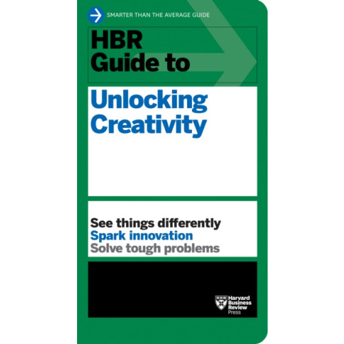 Harvard Business Review Press HBR Guide to Unlocking Creativity (häftad, eng)