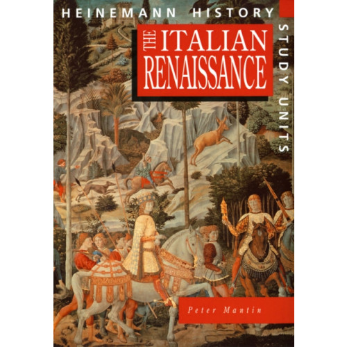 Pearson Education Limited Heinemann History Study Units: Student Book.  The Italian Renaissance (häftad, eng)