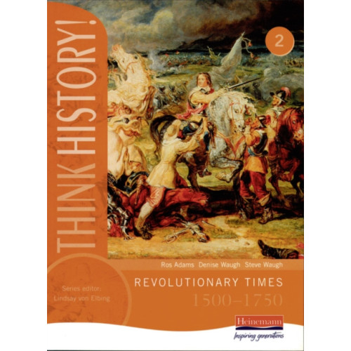 Pearson Education Limited Think History: Revolutionary Times 1500-1750 Core Pupil Book 2 (häftad, eng)