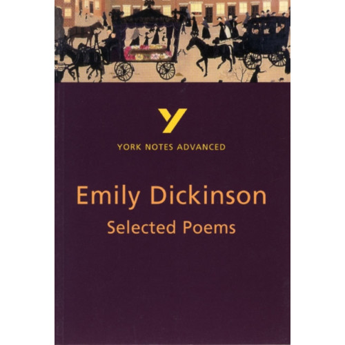 Pearson Education Limited Selected Poems of Emily Dickinson (York Notes Advanced) English Literature Study Guide - for 2026, 2027 exams (häftad, eng)