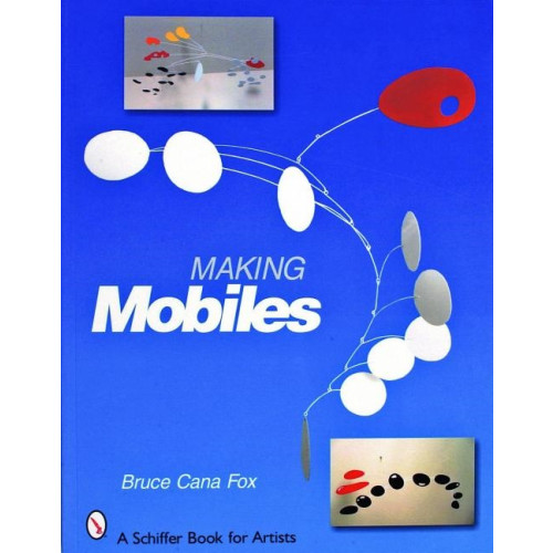 Bruce Cana Fox Making mobiles (häftad, eng)