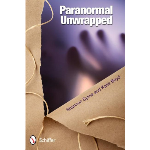 Schiffer Publishing Paranormal Unwrapped (häftad, eng)