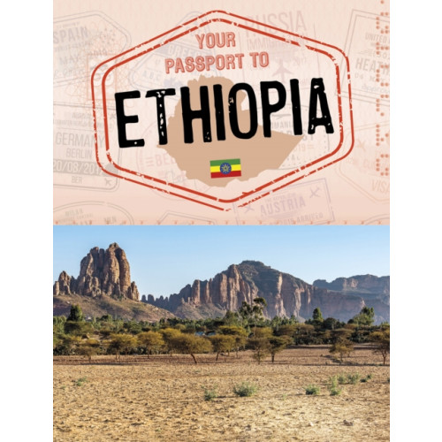 Capstone Global Library Ltd Your Passport to Ethiopia (häftad, eng)