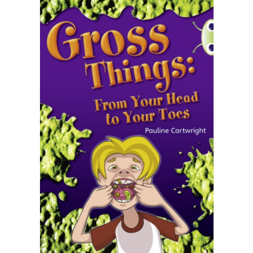 Pearson Education Limited Bug Club Independent Year Two Non Fiction White B Gross Things: From Your Head to Your Toes (häftad, eng)
