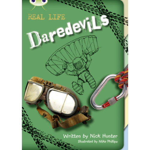 Pearson Education Limited Bug Club Independent Non Fiction Year 3 Brown B Real Life: Daredevils (häftad, eng)