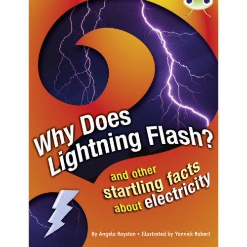 Pearson Education Limited Bug Club Independent Non Fiction Year 4 Grey A Why Does Lightning Flash (häftad, eng)