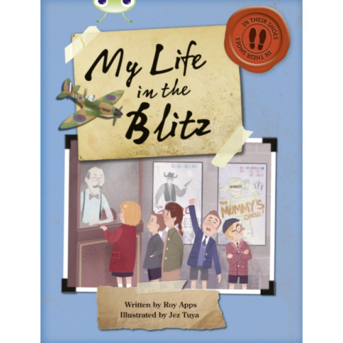 Pearson Education Limited Bug Club Independent Non Fiction Blue B My Life in the Blitz (häftad, eng)
