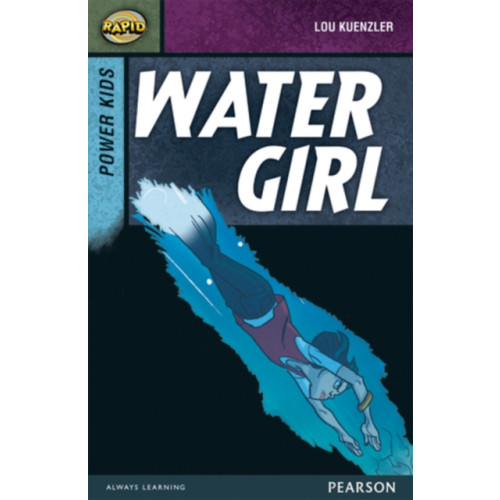 Pearson Education Limited Rapid Stage 7 Set A: Power Kids: Water Girl (häftad, eng)