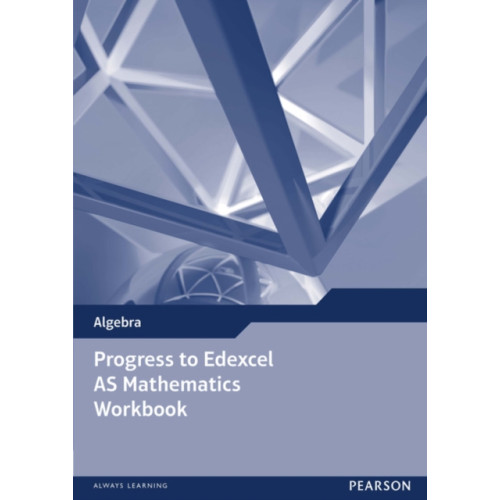 Pearson Education Limited Progress to Edexcel AS Mathematics Workbook (häftad, eng)