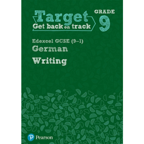 Pearson Education Limited Target Grade 9 Writing Edexcel GCSE (9-1) German Workbook (häftad, eng)