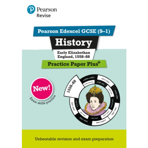 Pearson Education Limited Pearson REVISE Edexcel GCSE History Early Elizabethan England, 1558-88 Practice Paper Plus incl. online revision - for 2026, 2027 exams (häftad, eng)