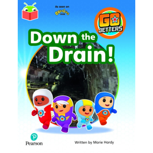 Pearson Education Limited Bug Club Independent Phase 3 Unit 11: Go Jetters: Down the Drain (häftad, eng)