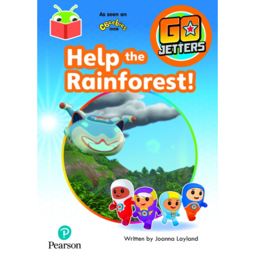 Pearson Education Limited Bug Club Independent Phase 3 Unit 9: Go Jetters: Help the Rainforest (häftad, eng)