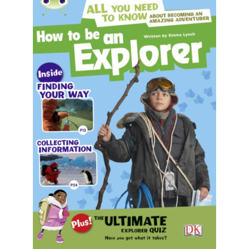 Pearson Education Limited Bug Club Independent Non Fiction Year 4 Grey A How to Be an Explorer (häftad, eng)