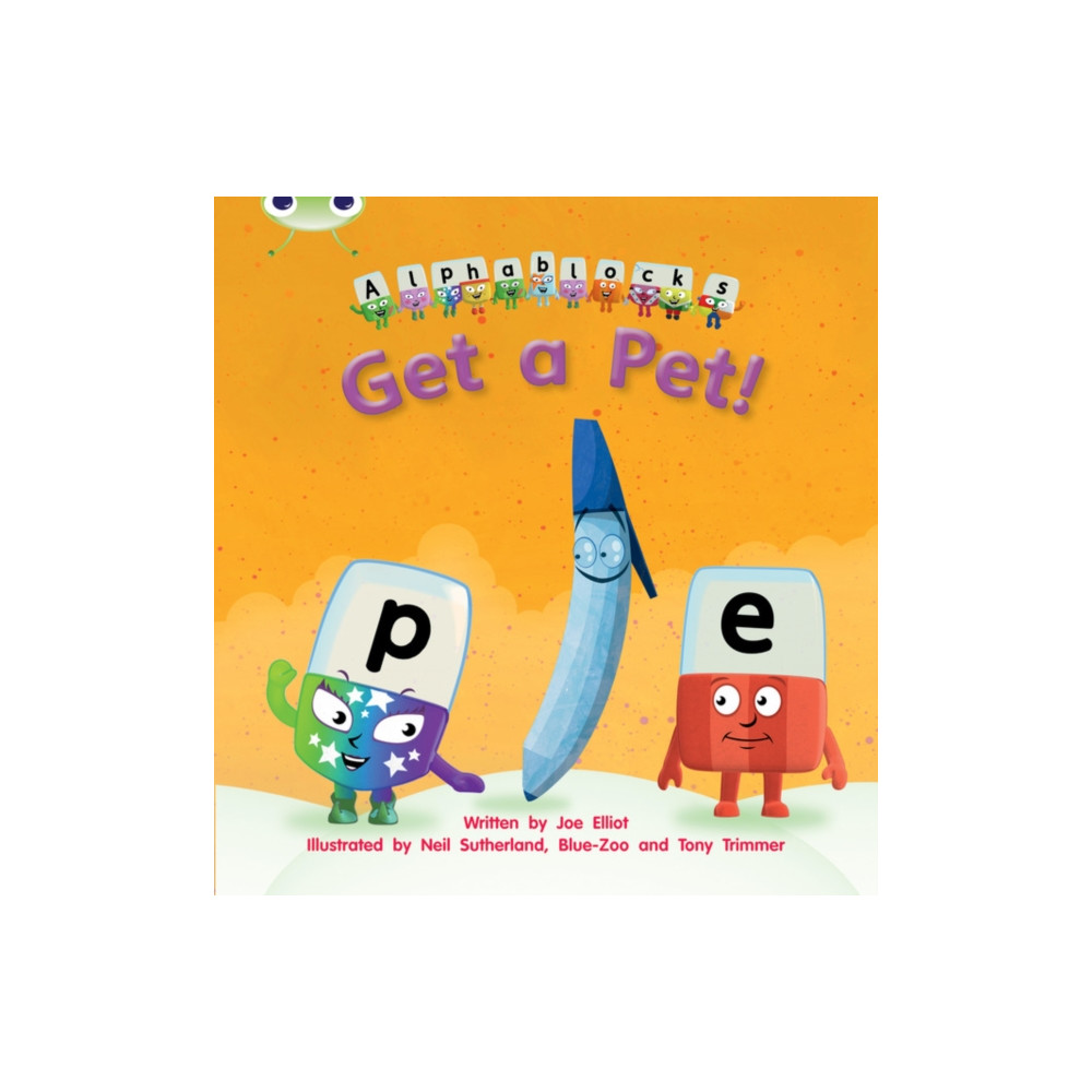Produktbild för Bug Club Phonics - Phase 2 Unit 4: Alphablocks Get A Pet! (häftad, eng)