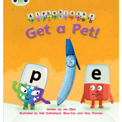 Pearson Education Limited Bug Club Phonics - Phase 2 Unit 4: Alphablocks Get A Pet! (häftad, eng)