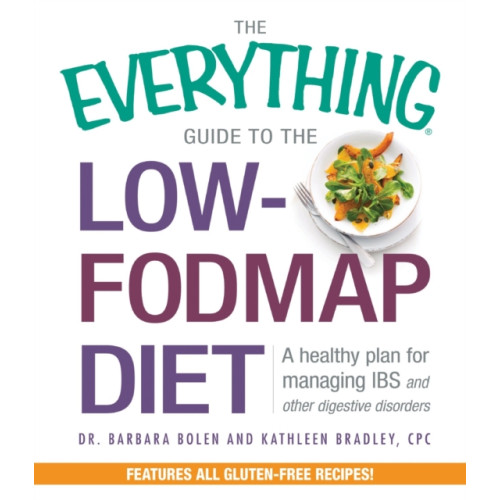 Adams Media Corporation The Everything Guide To The Low-FODMAP Diet (häftad, eng)