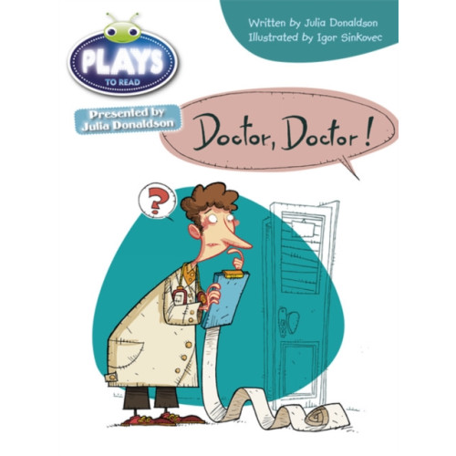 Pearson Education Limited Bug Club Independent Julia Donaldson Play Year Two Purple Doctor Doctor (häftad, eng)