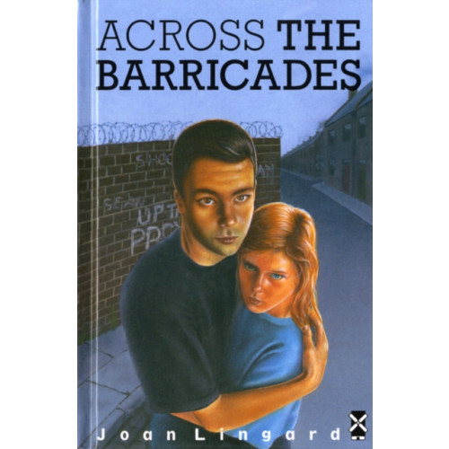 Pearson Education Limited Across The Barricades (inbunden, eng)