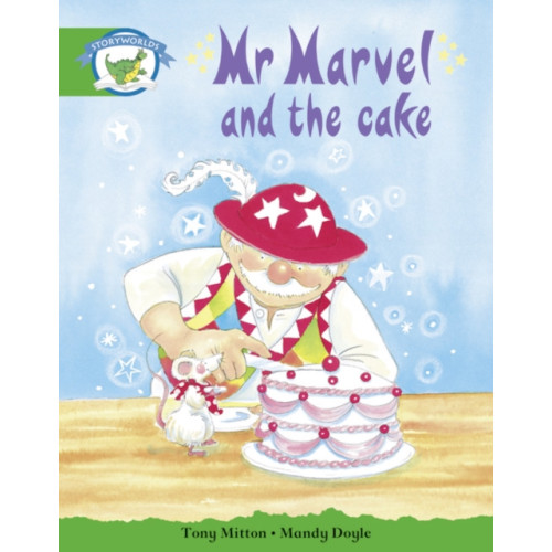 Pearson Education Limited Literacy Edition Storyworlds Stage 3: Fantasy World, Mr Marvel and the Cake (häftad, eng)