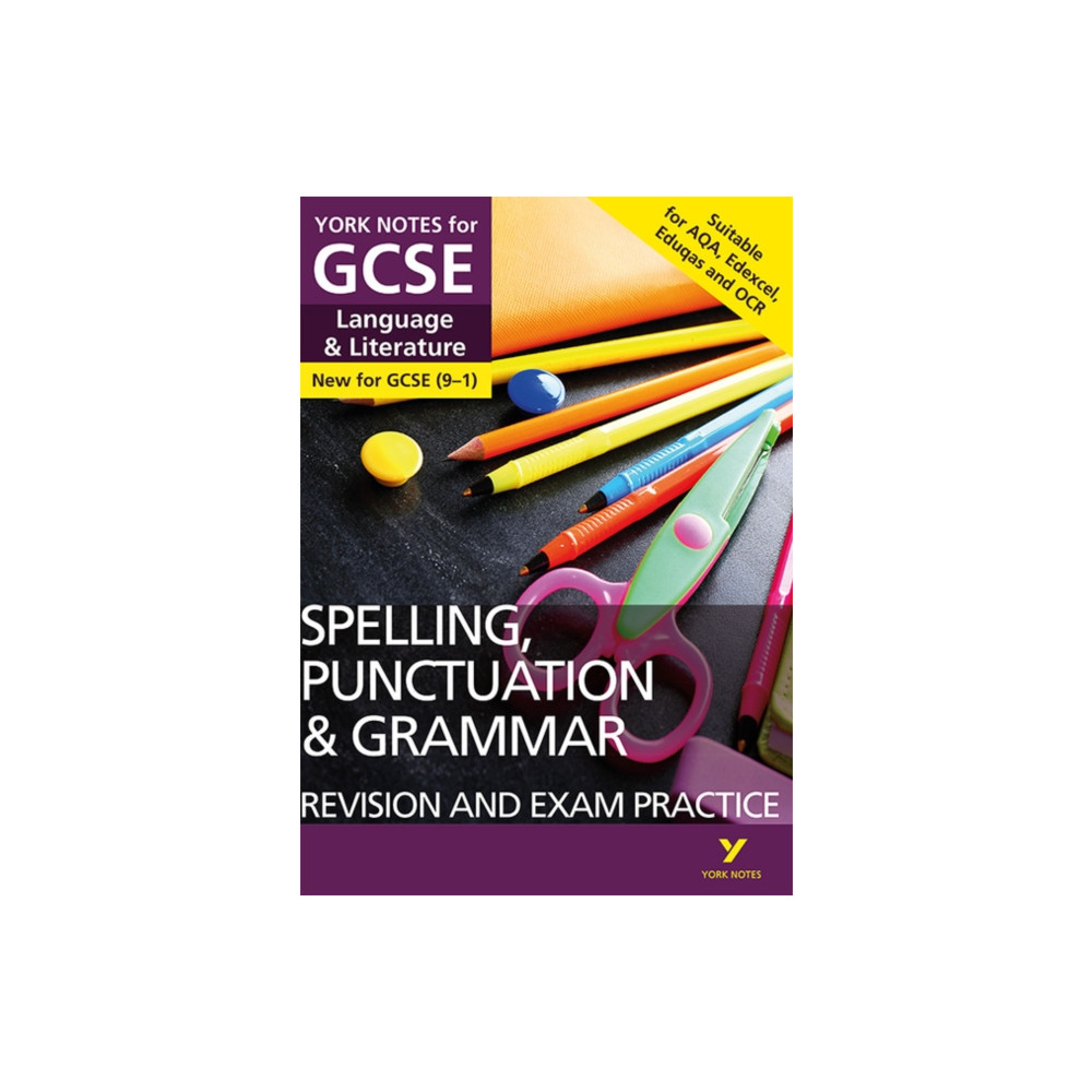 Produktbild för English Language and Literature Spelling, Punctuation and Grammar Revision and Exam Practice: York Notes GCSE - for 2026, 2027 exams: For 2025 and 2026 assessments and exams (häftad, eng)