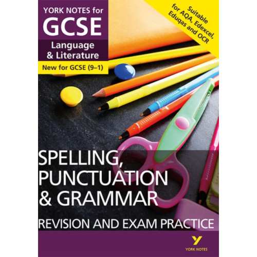 Pearson Education Limited English Language and Literature Spelling, Punctuation and Grammar Revision and Exam Practice: York Notes for GCSE everything you need to catch up, study and prepare for and 2023 and 2024 exams and assessments (häftad, eng)