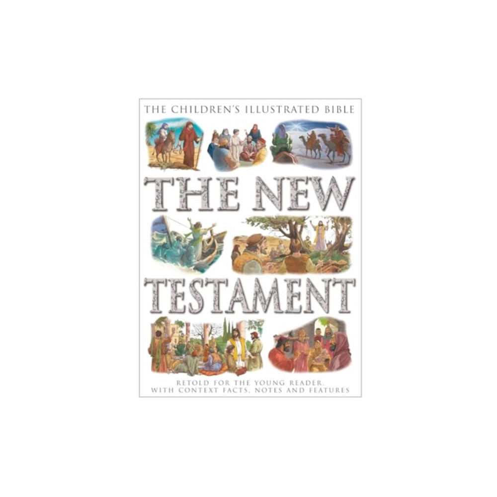 Produktbild för The Children's Illustrated Bible: The New Testament (häftad, eng)