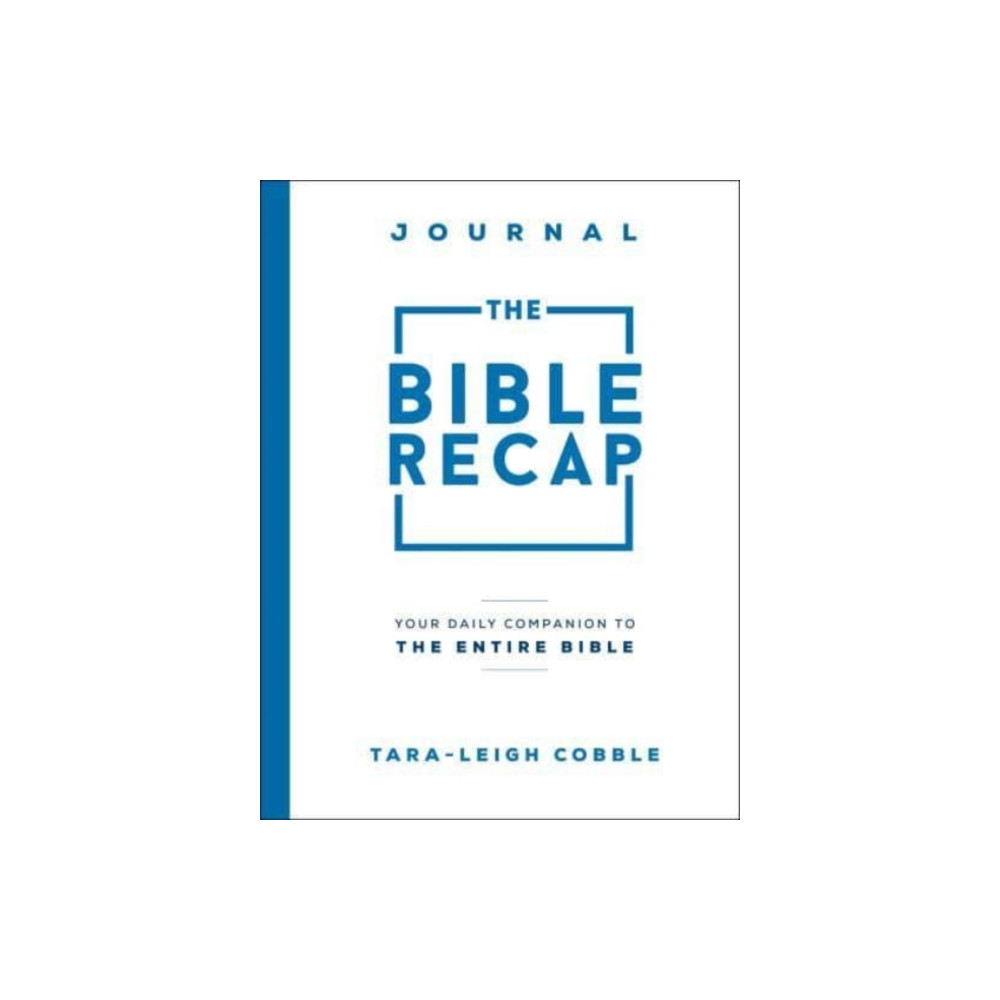 Produktbild för The Bible Recap Journal – Your Daily Companion to the Entire Bible (häftad, eng)