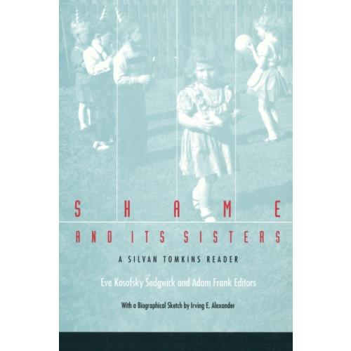 Duke university press Shame and Its Sisters (häftad, eng)