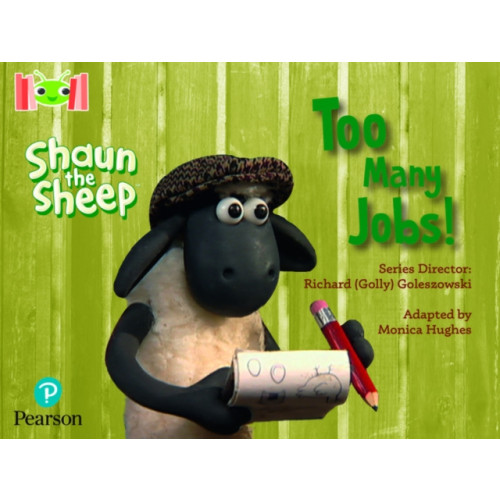 Pearson Education Limited Bug Club Reading Corner: Age 4-7: Shaun the Sheep: Too Many Jobs! (häftad, eng)