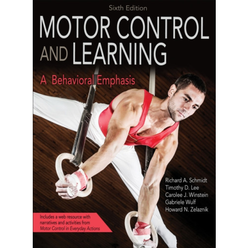 Human Kinetics Publishers Motor Control and Learning (inbunden, eng)