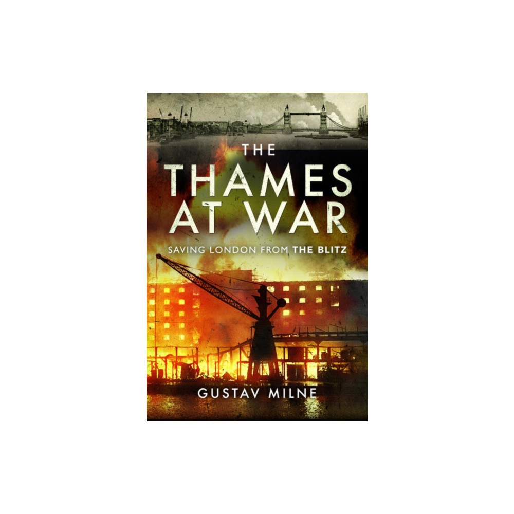 Produktbild för The Thames at War (inbunden, eng)