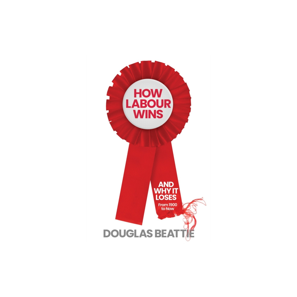 Produktbild för How Labour Wins (inbunden, eng)