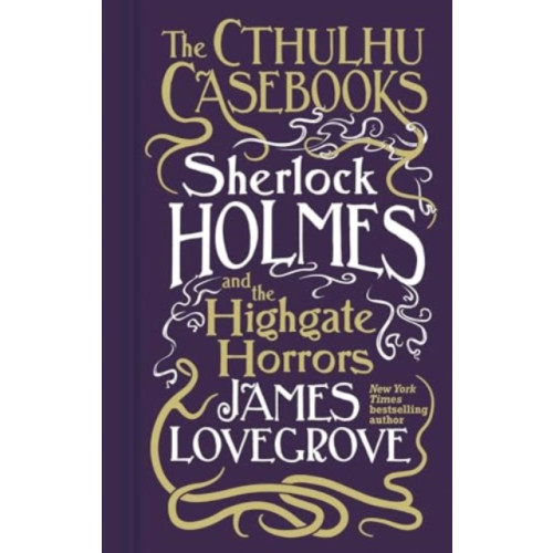 Titan Books Ltd Cthulhu Casebooks - Sherlock Holmes and the Highgate Horrors (häftad, eng)