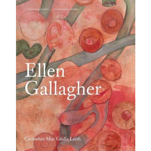 Lund Humphries Publishers Ltd Ellen Gallagher (inbunden, eng)