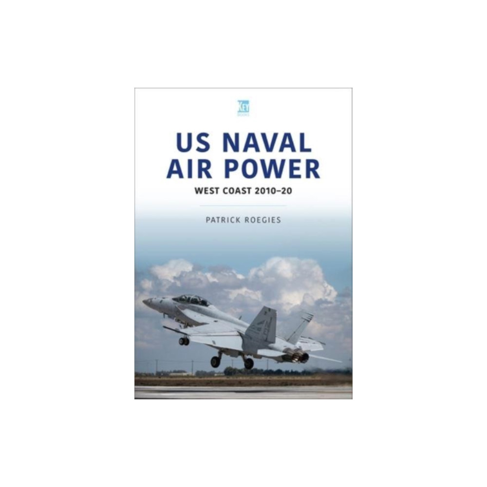 Produktbild för US Naval Air Power: West Coast 2010-20 (häftad, eng)