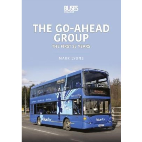 Key Publishing Ltd The Go-Ahead Group: The First 25 Years (häftad, eng)