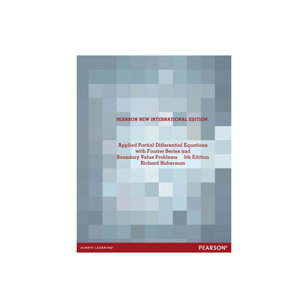Produktbild för Applied Partial Differential Equations with Fourier Series and Boundary Value Problems (häftad, eng)