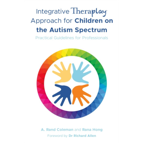 Jessica kingsley publishers Integrative Theraplay® Approach for Children on the Autism Spectrum (häftad, eng)