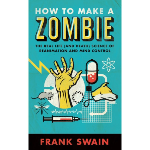 Oneworld Publications How to Make a Zombie (häftad, eng)