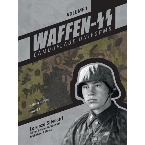 Lorenzo Silvestri Waffen-ss camouflage uniforms, vol. 1 - helmet covers  smocks (inbunden, eng)