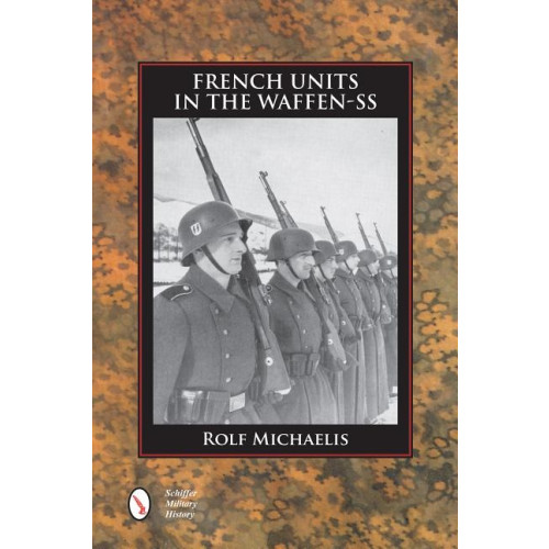 Rolf Michaelis French units in the waffen-ss (inbunden, eng)