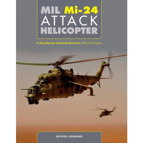 Schiffer Publishing Mil Mi-24 Attack Helicopter (inbunden, eng)